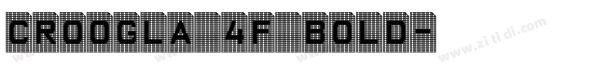Croogla 4F Bold字体转换